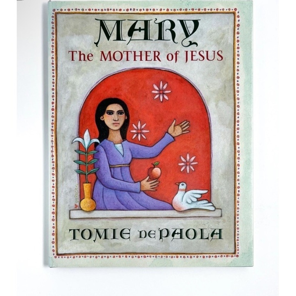Tomie dePaola / MARY THE MOTHER OF JESUS 1st Edition 1995